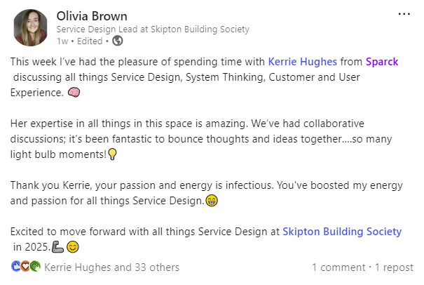 A post by Olivia Brown, service design lead at Skipton Building Society, shouting out Kerrie Hughes and her inspiring work on service design, systems thinking and customer experience.