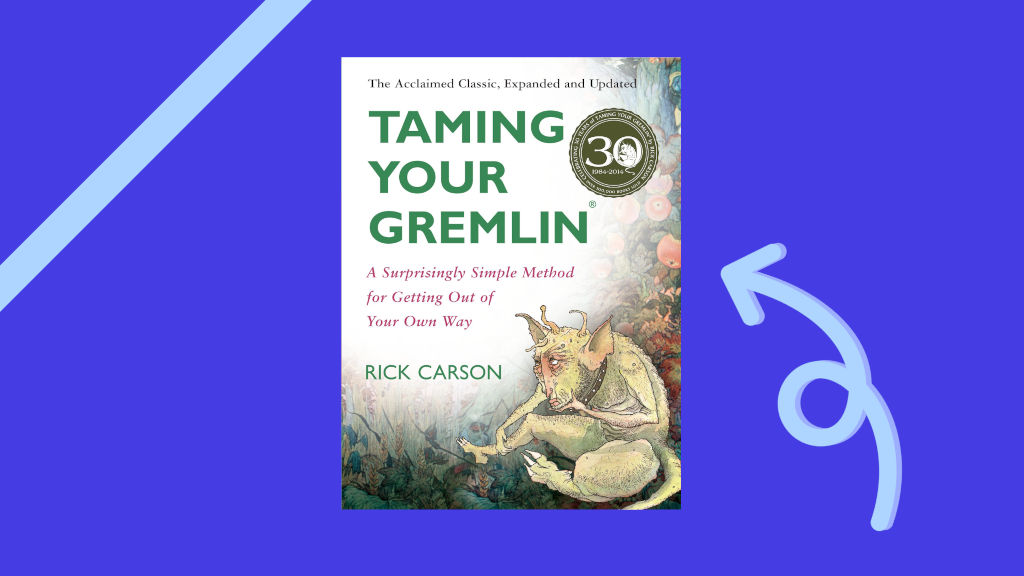 The cover of Taming your Gremlin by Rick Carson